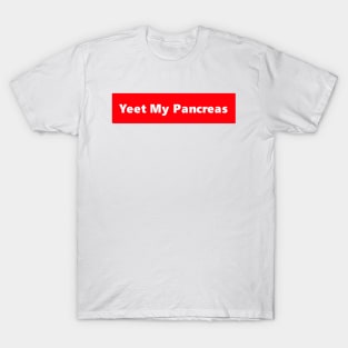 Yeet My Pancreas T-Shirt